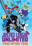 Justice League Unlimited: Time After Time TP