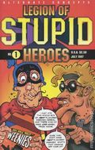 Legion of Stupid Heroes #1