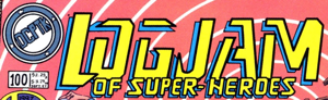 Logjam of Super-Heroes